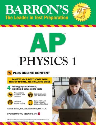 AP Physics 1: with Bonus Online Tests - Rideout, Kenneth, and Wolf, Jonathan