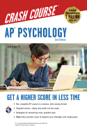 Ap(r) Psychology Crash Course, 2nd Ed., Book + Online: Get a Higher Score in Less Time