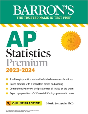 AP Statistics Premium, 2023-2024: 9 Practice Tests + Comprehensive Review + Online Practice - Sternstein, Martin