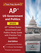 AP US Government and Politics 2020: AP United States Government and Politics Study Guide with Practice Test Questions [2nd Edition]