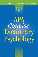 APA Concise Dictionary of Psychology - VandenBos, Gary R (Editor)