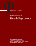 APA Handbook of Health Psychology: Volume 1: Foundations and Context of Health Psychology; Volume 2: Clinical Interventions and Disease Management in Health Psychology; Volume 3: Health Psychology and Public Health