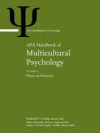 APA Handbook of Multicultural Psychology: Volume 1: Theory and Research Volume 2: Applications and Training