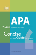 APA Manual 7th Edition Simplified for Easy Citation: Concise APA Style Guide for Students