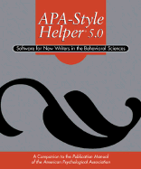 Apa Style Helper 5.0: Software for New Writers in the Behavioral Sciences - American Psychological Association