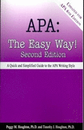 Apa: The Easy Way: A Quick and Simplified Guide to the APA Writing Style