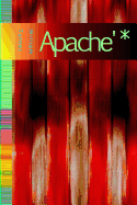 Apache': A High Plains Tale of an Organ Bootlegger and Genetic Paparazzo and the Domestic Terrorist Trying to Kill Him