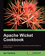 Apache Wicket Cookbook
