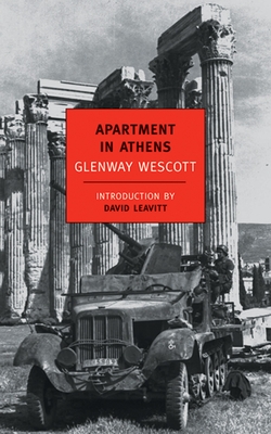 Apartment in Athens - Wescott, Glenway, and Leavitt, David (Introduction by)