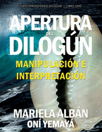 Apertura del Dilogn: Manipulacin e interpretacin