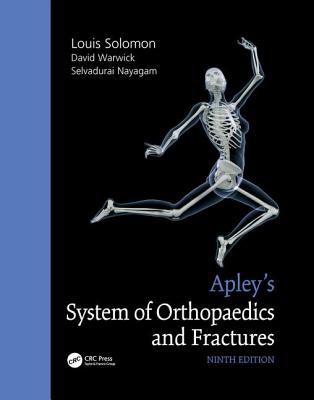 Apley's System of Orthopaedics and Fractures - Solomon, Louis, and Warwick, David, and Nayagam, Selvadurai