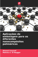 Aplica??es de embalagem para os diferentes nanocomp?sitos polim?ricos