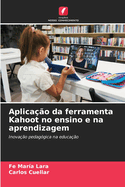 Aplica??o da ferramenta Kahoot no ensino e na aprendizagem