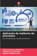 Aplica??o da melhoria de processos