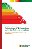 Aplica??o do RTQ-C atrav?s de a??es de efici?ncia energ?tica