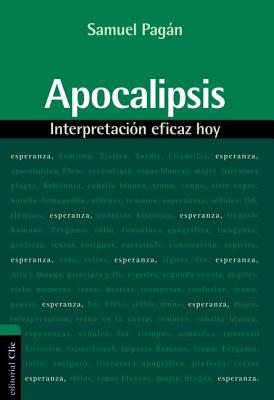 Apocalipsis: Interpretacion Eficaz Hoy - Pagn, Samuel