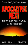Apocalypse Next: The End of Civilzation as We Know It?
