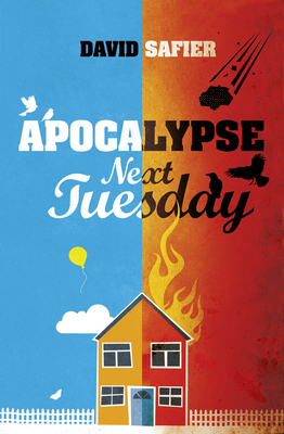 Apocalypse Next Tuesday - Safier, David, and Parnfors, Hilary (Translated by)