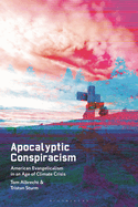 Apocalyptic Conspiracism: American Evangelicalism in an Age of Climate Crisis