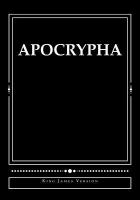 Apocrypha: King James Version - Shaver, Derek A