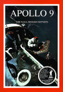 Apollo 9: The NASA Mission Reports: Apogee Books Space Series 2 - Godwin, Robert (Compiled by)