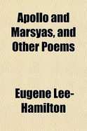 Apollo and Marsyas, and Other Poems