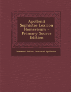 Apollonii Sophistae Lexicon Homericum