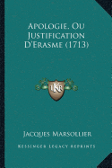 Apologie, Ou Justification D'Erasme (1713)