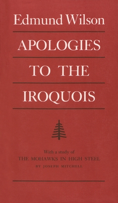 Apologies to the Iroquois - Wilson, Edmund