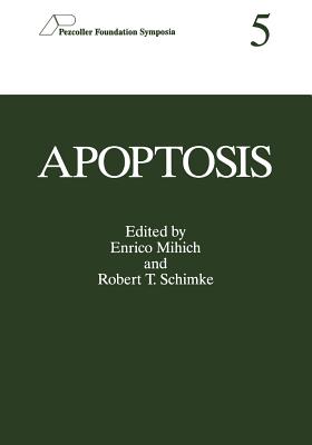 Apoptosis - Mihich, Enrico (Editor), and Schimke, Robert T (Editor)