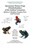 Aposematic Poison Frogs (Dendrobatidae) of the Andean Countries: Colombia, Bolivia, Ecuador, Peru and Venezuela