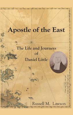 Apostle of the East - Lawson, Russell M