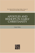 Apostles and Bishops in Early Christianity