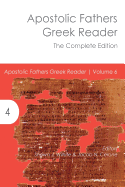 Apostolic Fathers Greek Reader: The Complete Edition