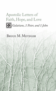 Apostolic Letters of Faith, Hope, and Love