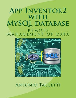 App Inventor 2 with MySQL database: remote management of data - Taccetti, Antonio