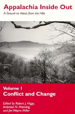 Appalachia Inside Out V1: Conflict Change - Higgs, Robert J, and Miller, Jim Wayne (Contributions by), and Manning, Ambrose N (Contributions by)