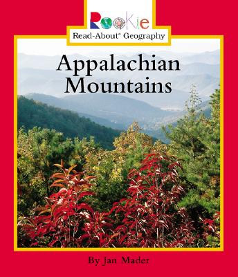 Appalachian Mountains - Mader, Jan, and Vargus, Nanci R, Ed.D. (Consultant editor)