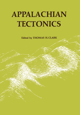 Appalachian Tectonics - Clark, Thomas (Editor)