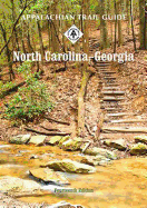 Appalachian Trail Guide to North Carolina-Georgia, Volume 11