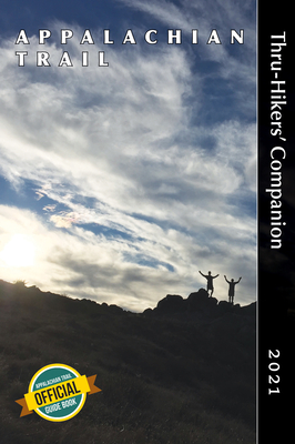Appalachian Trail Thru-Hikers' Companion 2021 - Appalachian Long Distance Hikers Association