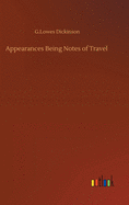 Appearances Being Notes of Travel