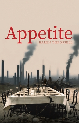 Appetite: The Politics of Food - Throssell, Karen