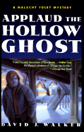 Applaud the Hollow Ghost - Walker, David J