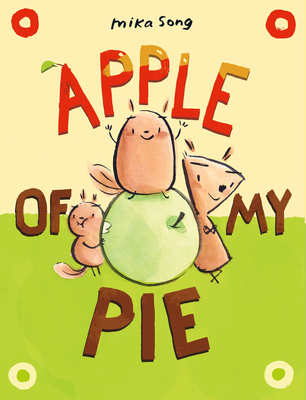 Apple of My Pie: (A Graphic Novel) - Song, Mika