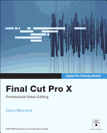 Apple Pro Training Series: Final Cut Pro X