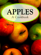 Apples: A Cookbook