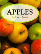 Apples: A Cookbook - Berkley, Robert