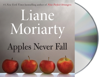Apples Never Fall - Moriarty, Liane, and Lee, Caroline (Read by)
