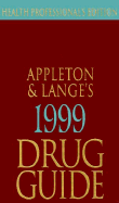 Appleton & Lange's Health Professionals Drug Guide - Shannon, Margaret T, and Wilson, Billie Ann, Ph.D., MS, Ba, RN, and Stang, Carolyn L, Pharm.D.